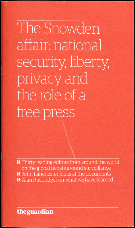 Front cover of The Snowden affair: national security, liberty, privacy and the role of a free press